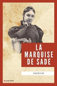 bokomslag La Marquise de Sade