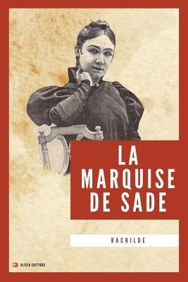 bokomslag La Marquise de Sade