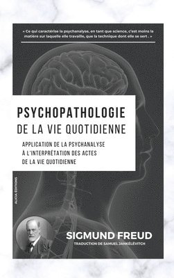 bokomslag Psychopathologie de la vie quotidienne