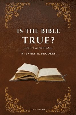 Is the Bible True? 1