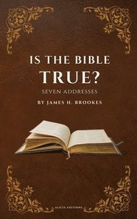 bokomslag Is the Bible True?