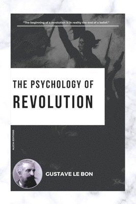 bokomslag The Psychology of Revolution