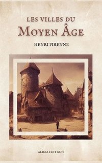 bokomslag Les villes du Moyen Âge