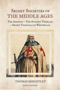 bokomslag Secret Societies of the Middle Ages