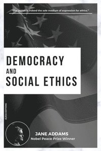 bokomslag Democracy and Social Ethics