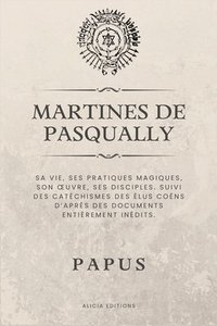 bokomslag Martines de Pasqually