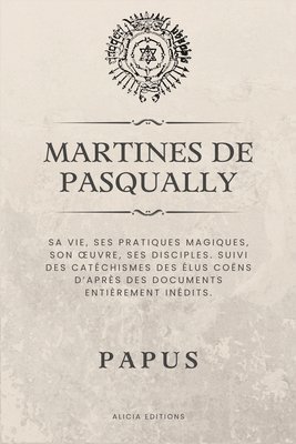 Papus - Martines de Pasqually, Häftad