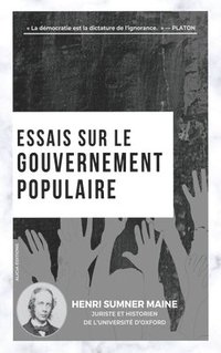 bokomslag Essais sur le gouvernement populaire