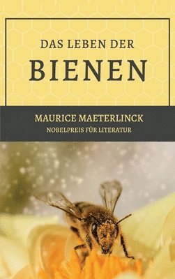 Maurice Maeterlinck - Leben der Bienen, Inbunden