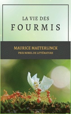 Maurice Maeterlinck - vie des Fourmis, Inbunden