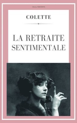 Colette - retraite sentimentale, Inbunden
