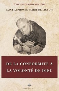 bokomslag De la conformit  la volont de Dieu