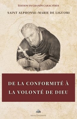 De la conformité à la volonté de Dieu