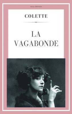 Colette - Vagabonde, Inbunden