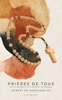 bokomslag Prières de tous: Huit dizaines d'un chapelet rythmique