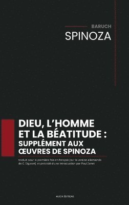 Dieu, l'homme et la béatitude