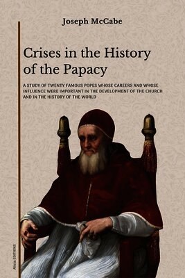 Crises in the History of the Papacy