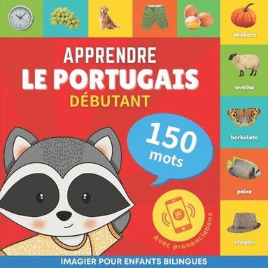 bokomslag Apprendre le portugais - 150 mots avec prononciation - Dbutant