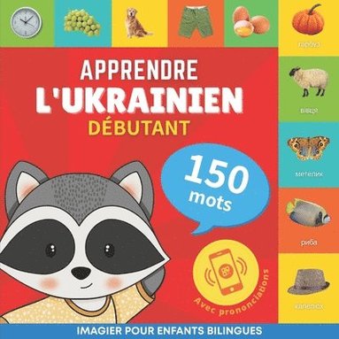 bokomslag Apprendre l'ukrainien - 150 mots avec prononciation - Dbutant