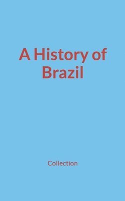 bokomslag A History of Brazil