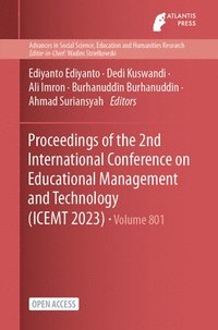 bokomslag Proceedings of the 2nd International Conference on Educational Management and Technology (ICEMT 2023)