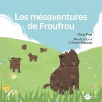bokomslag Les mesaventures de Froufrou