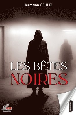 bokomslag Les be&#770;tes noires