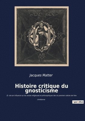 Histoire critique du gnosticisme 1