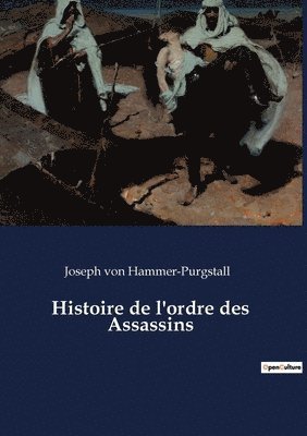 Histoire de l'ordre des Assassins 1