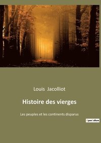 bokomslag Histoire des vierges