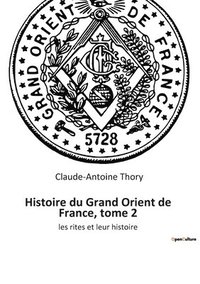 bokomslag Histoire du Grand Orient de France, tome 2