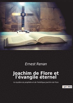Ernest Renan - Joachim de Flore et l'évangile éternel, Häftad