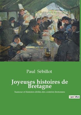 Paul Sébillot - Joyeuses histoires de Bretagne, Häftad