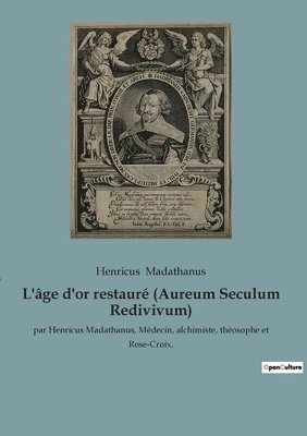 L'age d'or restaure (Aureum Seculum Redivivum) 1