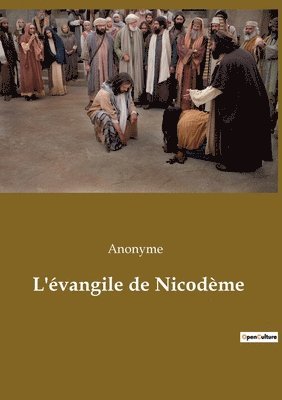 L'evangile de Nicodeme 1