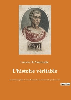 Lucien De Samosate - L'histoire véritable, Häftad