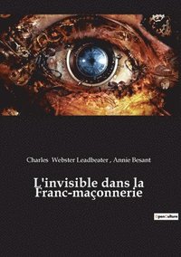 bokomslag L'invisible dans la Franc-maçonnerie