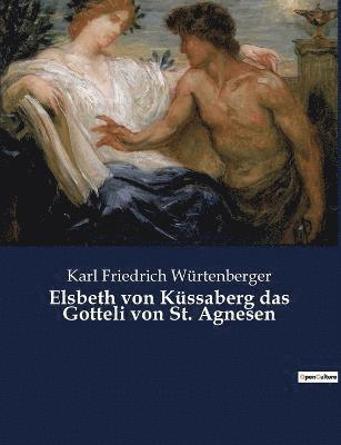 bokomslag Elsbeth von Kssaberg das Gotteli von St. Agnesen