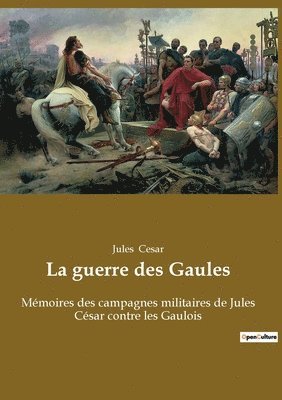 Jules Cesar - guerre des Gaules, Häftad