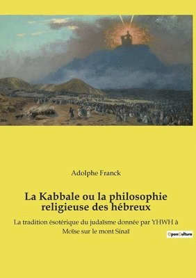 La Kabbale ou la philosophie religieuse des hebreux 1