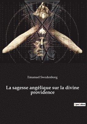 bokomslag La sagesse anglique sur la divine providence