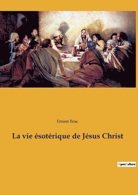 bokomslag vie ésotérique de Jésus Christ
