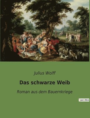 Julius Wolff - schwarze Weib, Häftad