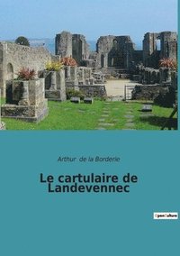 bokomslag Le cartulaire de Landevennec