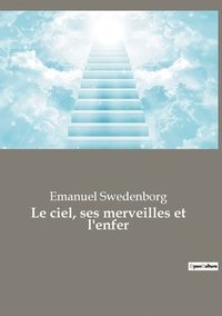 bokomslag ciel, ses merveilles et l'enfer