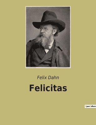 Felix Dahn - Felicitas, Häftad