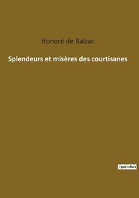 bokomslag Splendeurs et misres des courtisanes