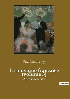Paul Landormy - musique française (volume 3), Häftad