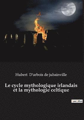 cycle mythologique irlandais et la mythologie celtique
