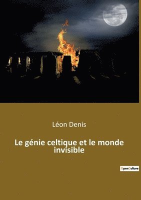 bokomslag Le genie celtique et le monde invisible